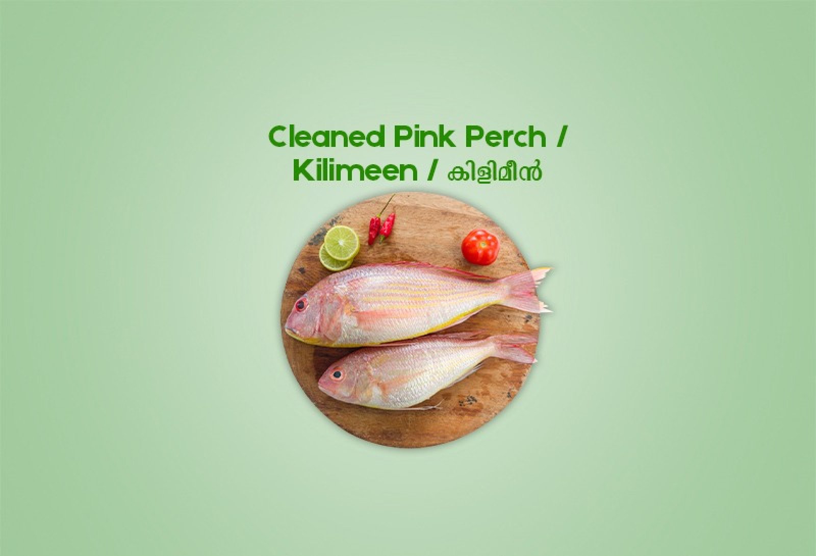 Cleaned Pink Perch Small / Kilimeen / കിളിമീൻ (300gm) 